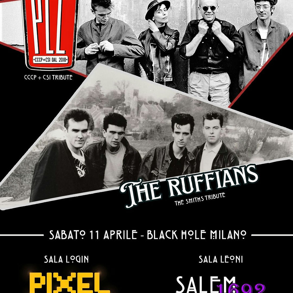 THE RUFFIANS (the smiths tribute) & PCC (cccp+ csi tribute) LIVE + Aftershow