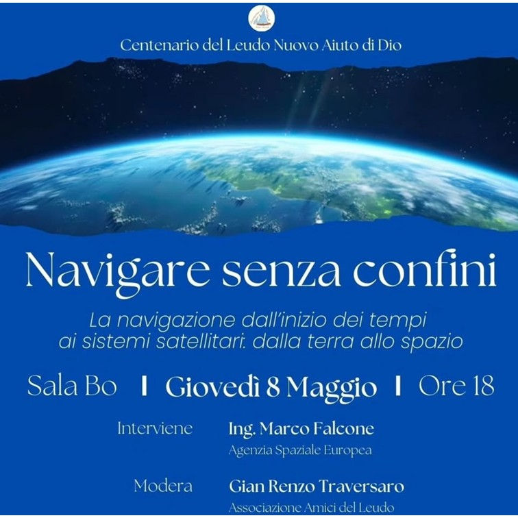 Navigare senza confini. La navigazione dall’inizio dei tempi ai sistemi satellitari: dalla terra allo spazio