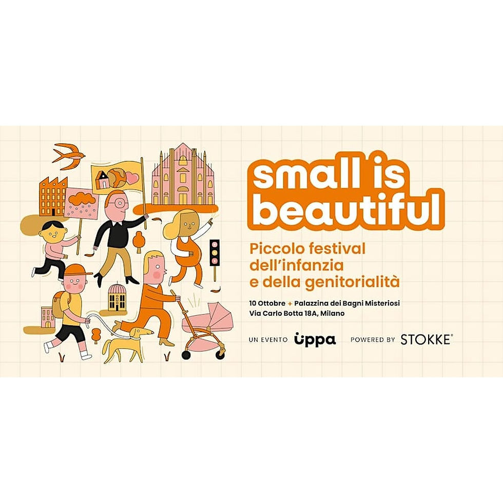 Small is Beautiful - piccolo festival dell'infanzia e della genitorialità
