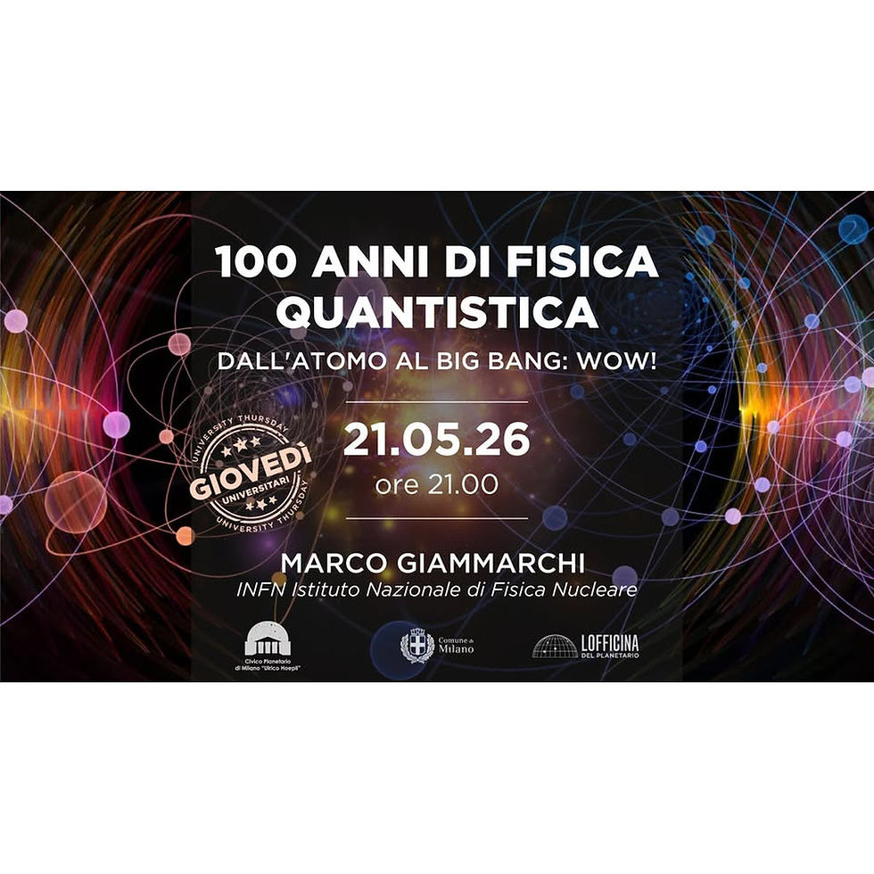 100 ANNI DI FISICA QUANTISTICA. DALL’ATOMO AL BIG BANG: WOW!