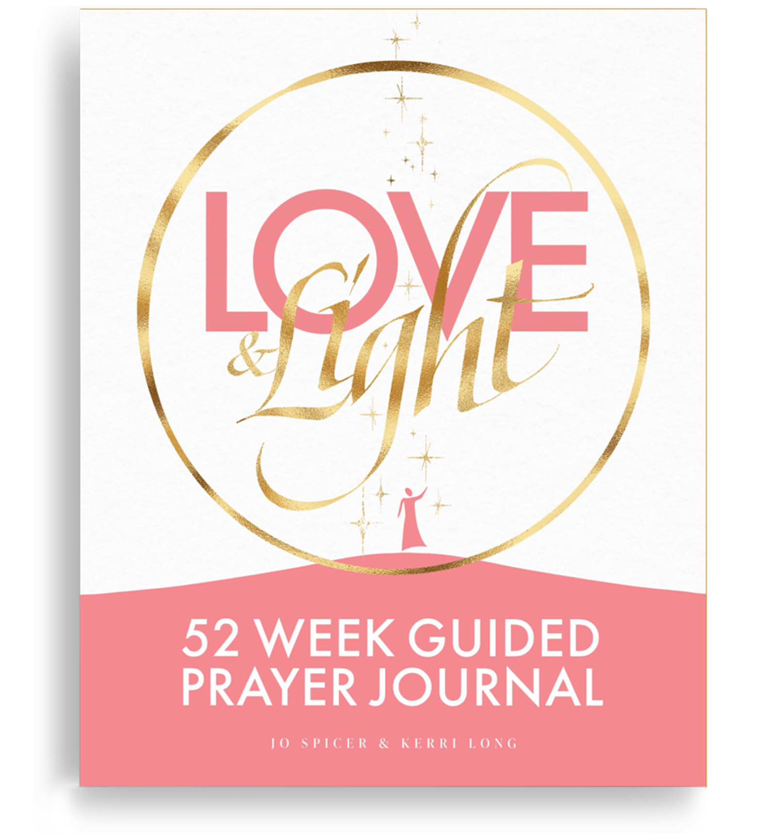 Love & Light: 52 Week Guided Prayer Journal