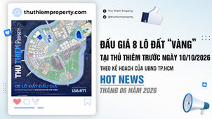 TP.HCM LÊN KẾ HOẠCH ĐẤU GIÁ 8 LÔ ĐẤT TẠI THỦ THIÊM TRƯỚC NGÀY 10/10/2026