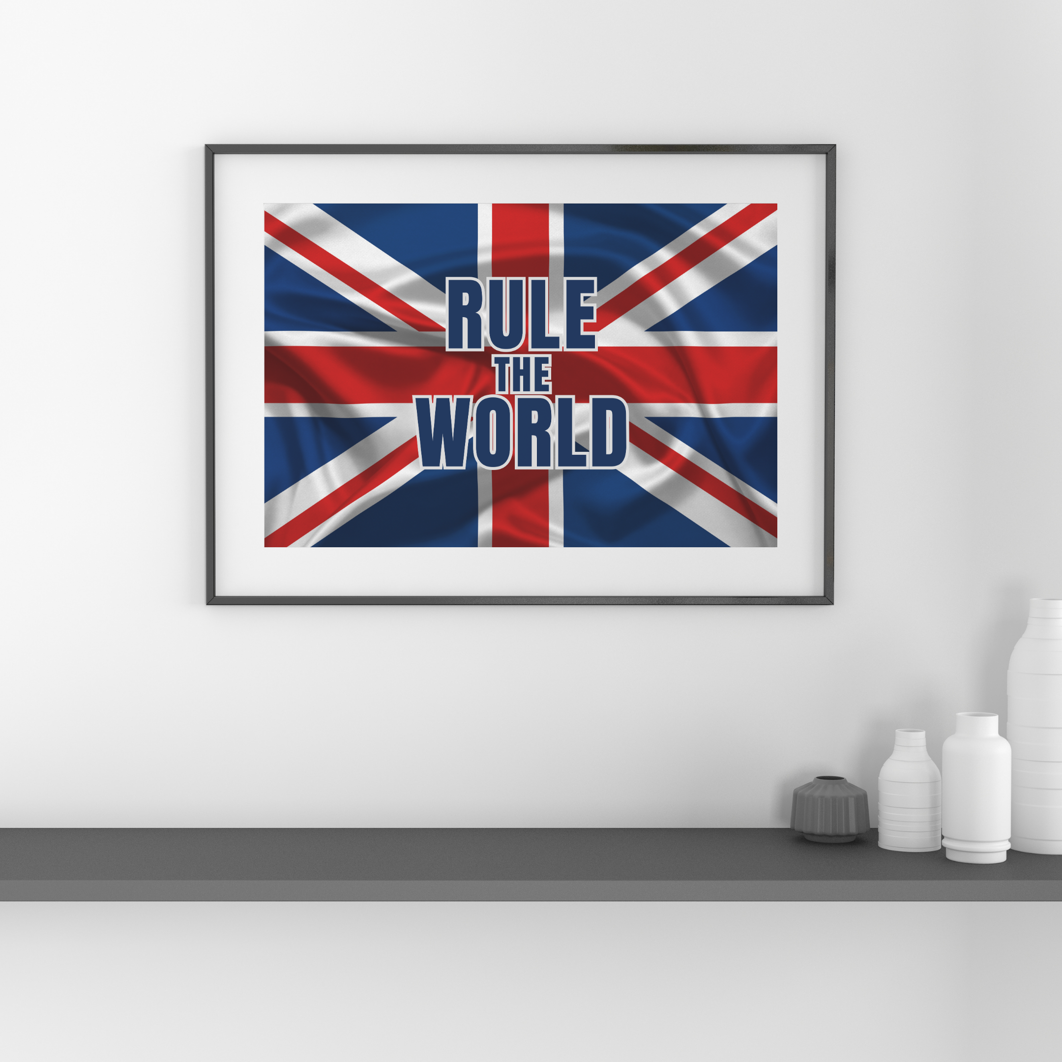 Rule The World - Union Jack flag - Wall Art Print - Digital Download