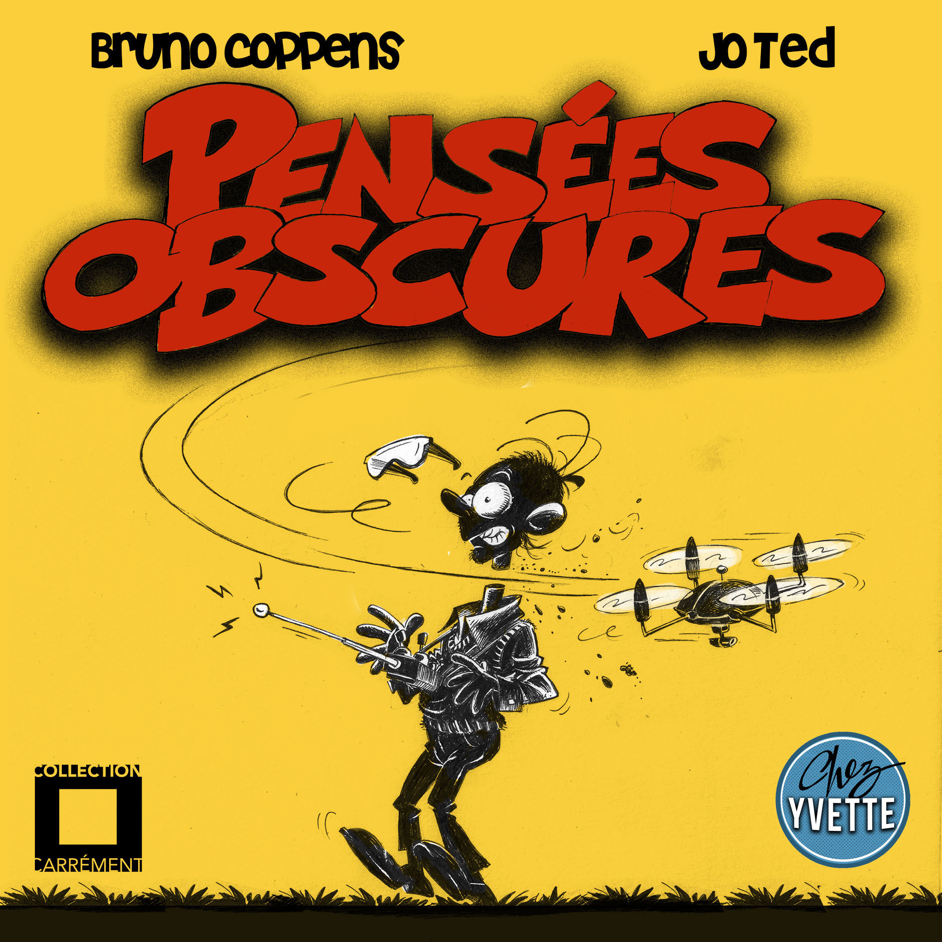 Pensées Obscures Bruno Coppens & Jo Ted