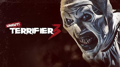 Terrifier 3 (Uncut)
