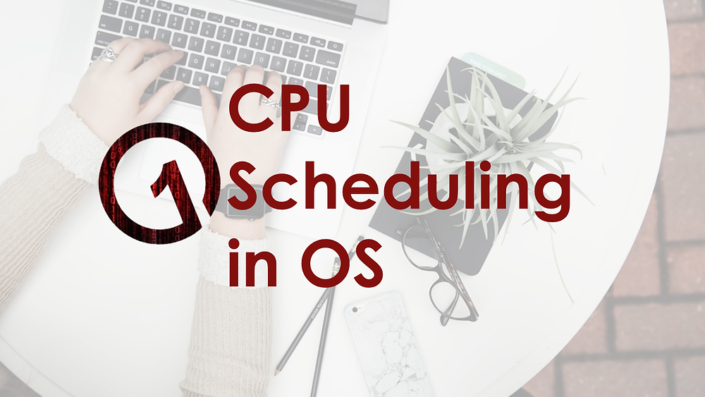Introduction to CPU Scheduling in Operating Systems: Concepts and ...