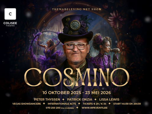 COSMINO IN HET COLISEE THEATER TE BLANKENBERGE VANAF 10 OKTOBER 2025