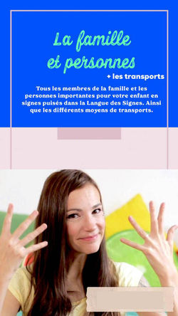 Famille et transport en LSF bébé signe
