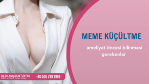 Meme Küçültme Ameliyatı : Kocaeli rehberi