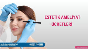 estetik ameliyat ücretleri