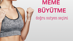 kocaeli meme büyütme sutyen seçimi 