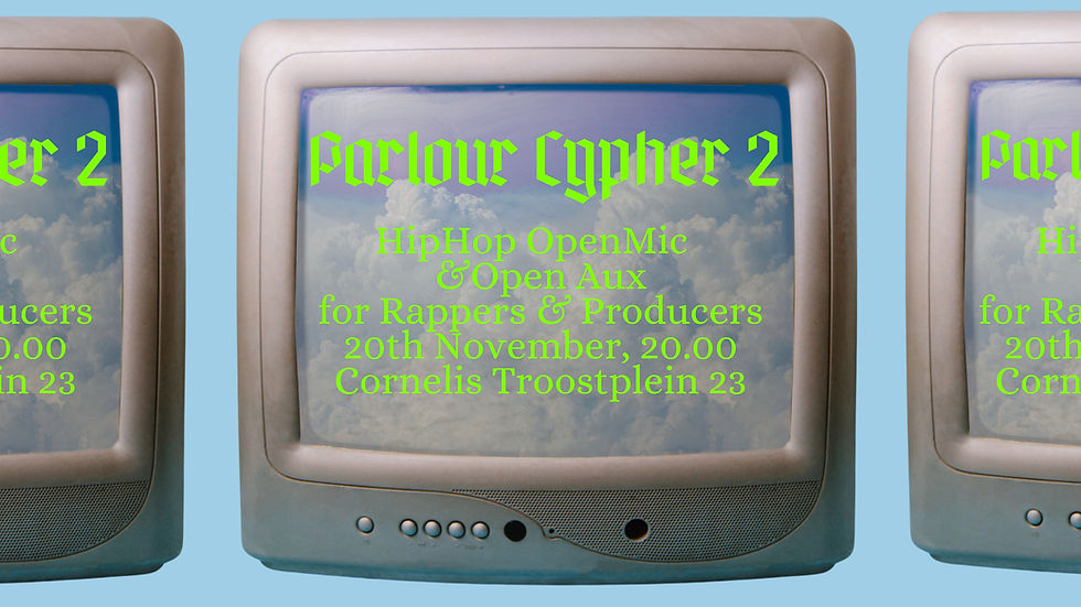 The PARLOUR Cypher: Hosted by BRE