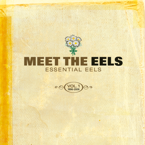 EELS - Meet The Eels: Essential Eels Vol. 1