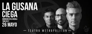 La Gusana Ciega en el Metropolitan