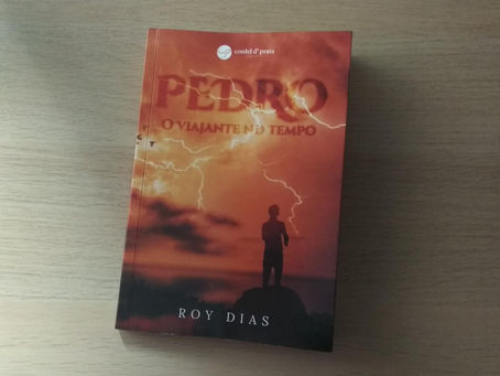 Resenha da obra "Pedro, O Viajante no Tempo" de Roy Dias