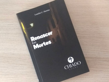Resenha da obra "Renascer em Mortes" de Leandro C. Martins