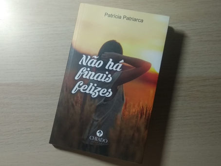 Resenha da obra "Não há finais felizes" de Patricia Patriarca
