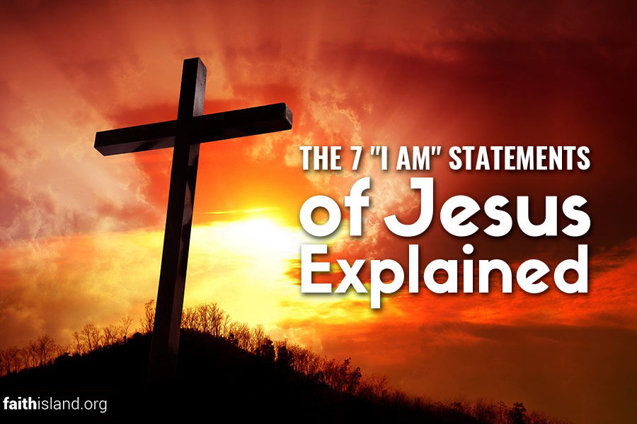 The 7 "I Am" Statements of Jesus