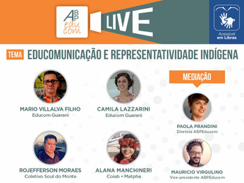 Live da RNCD e ABPEducom aborda Educomunicação e representatividade indígena
