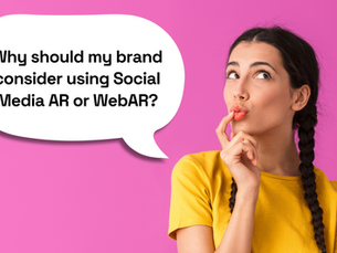 Why should my brand consider using Social Media AR or WebAR?