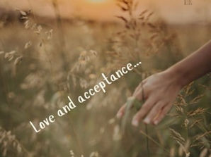 Love & Acceptance: The Balance Between Loving Yourself and Others