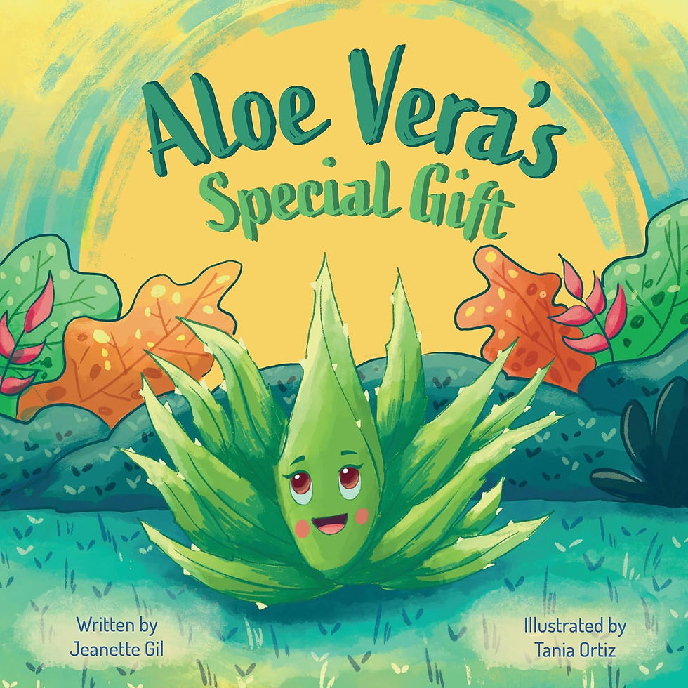 Book cover of Aloe Vera's Special Gift, with a smiling aloe plant in a colorful garden; written by Jeanette Gil, illustrated by Tania Ortiz.