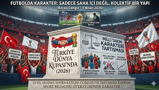 Futbolda Karakter; Sadece Saha İçini Değil, Kolektif Bir Yapıyı İfade Eder