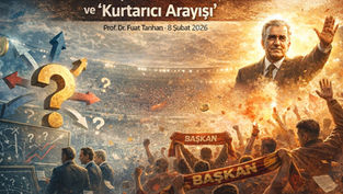 Sahadaki Zihniyet: Kurumsal Güven, Belirsizlik ve “Kurtarıcı Arayışı”