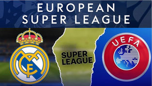 Avrupa Futbolunda Devrim mi Geliyor? Real Madrid, UEFA Tekeline Meydan Okuyor