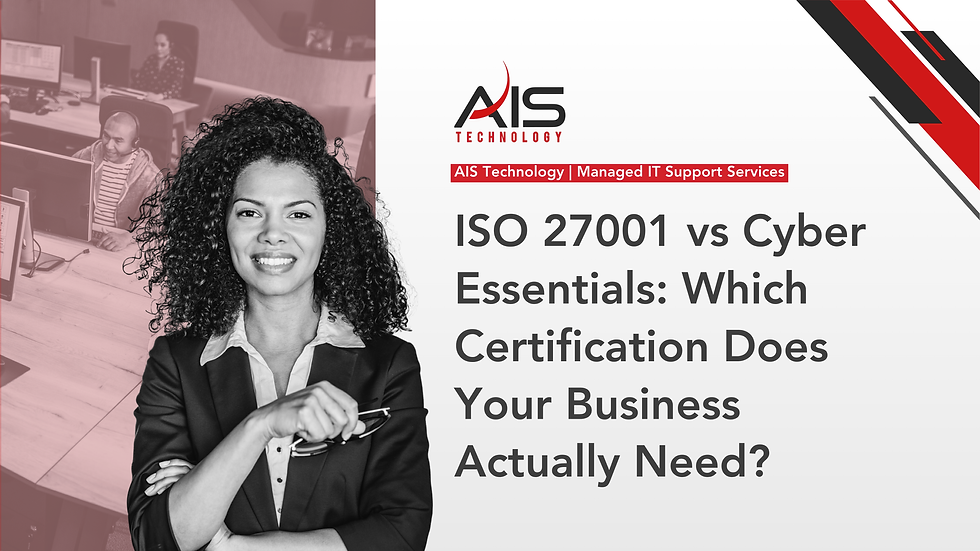 AIS blog cover with IT support specialist in office, titled ISO 27001 vs Cyber Essentials: Which Certification Does Your Business Need?