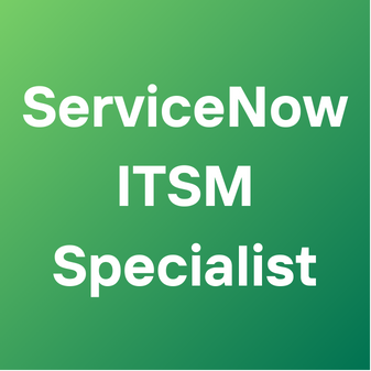 ServiceNow ITSM Specialist job listing