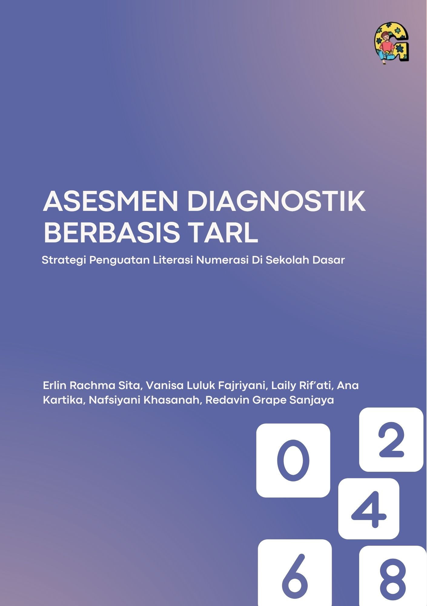 ASESMEN DIAGNOSTIK BERBASIS TARL :Strategi Penguatan Literasi Numerasi Di Sekola