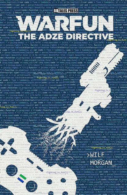 WarFun : The Adze Directive