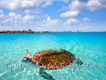 5 of the Best Family Vacation Destinations for 2025