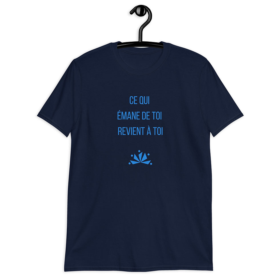 Miniature : Ce qui émane de toi, revient à toi — T-Shirt unisexe