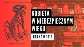Zofia Taszycka - kobieta w niebezpiecznym wieku (Kraków 1919)
