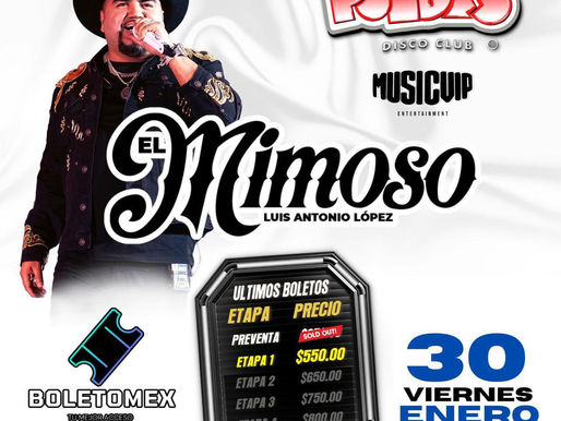 ¿Y TÚ YA TIENES TUS BOLETOS ? ¡EL MIMOSO EN TIJUANA!