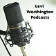 Levi Worthington Podcasts.png