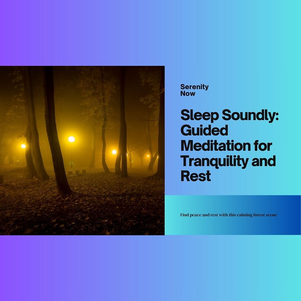 Sleep Soundly: Guided Meditation for Tranquility and Rest