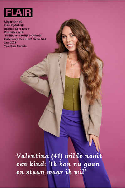 Flair: Valentina wilde nooit een kind