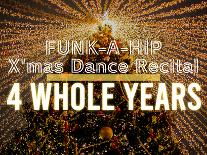 X'mas Dance Recital 2022【4 whole years】