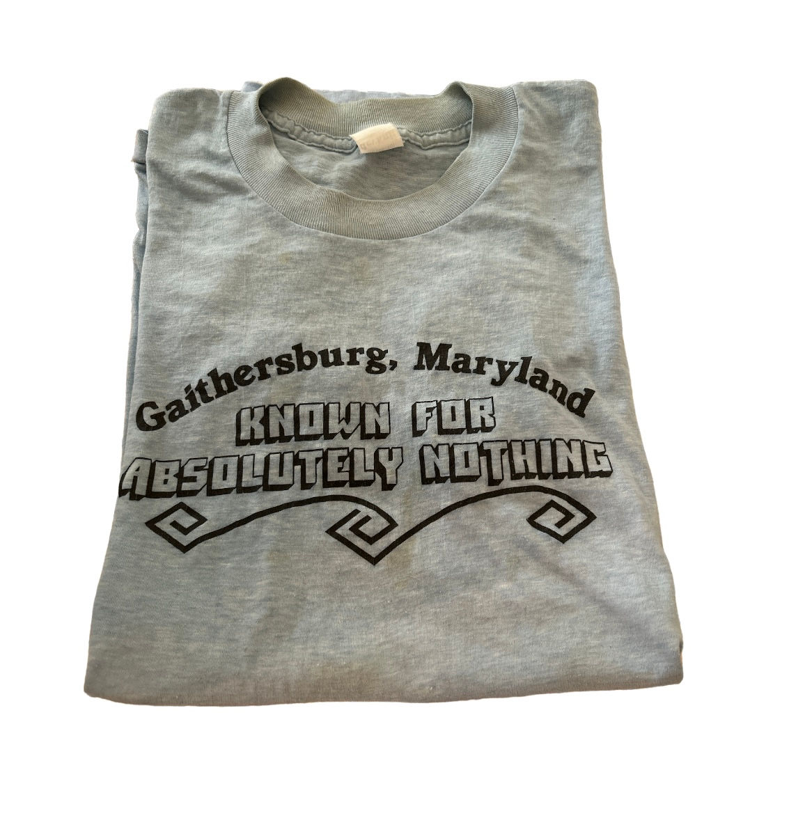 GAITHERSBURG, MARYLAND KNOWN FOR ABSOLUTELY NOTHING VINTAGE TSHIRT 