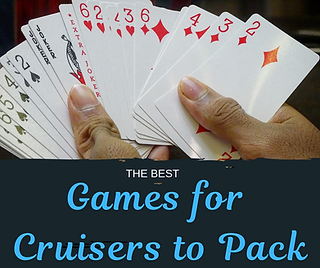 Games for Cruisers to Pack