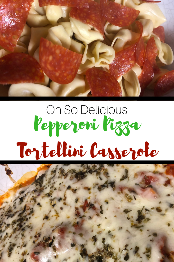 Pepperoni Pizza Tortellini Bake