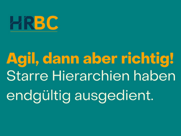 HRBC Blog - Agil, dann aber richtig!