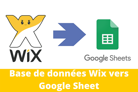 Envoie Données Wix vers
Google Sheet