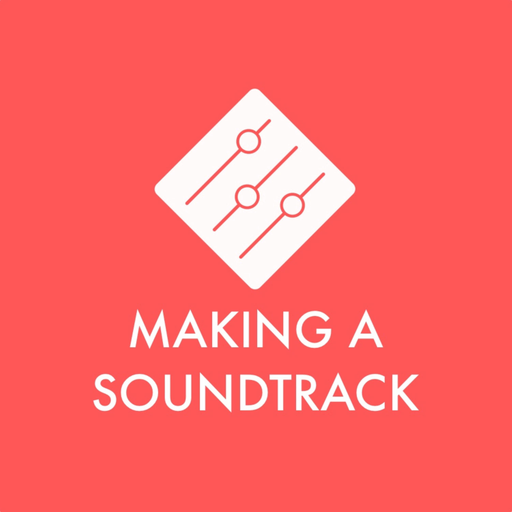 Making A Soundtrack Podcast