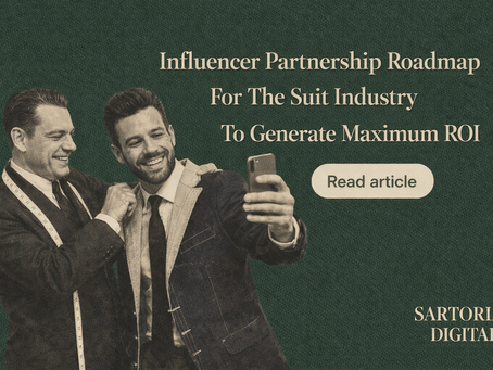 Influencer Partnership Roadmap For The Suit Industry To Generate Maximum ROI