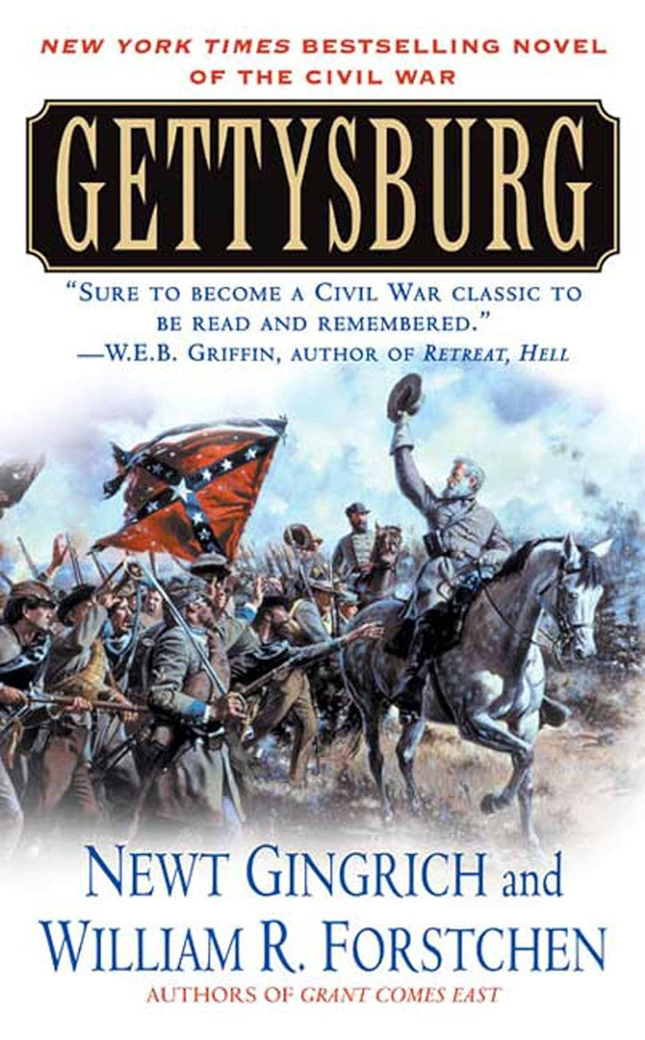 Civil War soldiers marching with flags, a leader on horseback raising a hat. Text: Gettysburg by Newt Gingrich and William R. Forstchen.