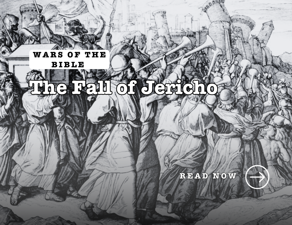 Illustration of Jericho's fall with soldiers blowing trumpets. Text: "Wars of the Bible: The Fall of Jericho." Button reads "Read Now."